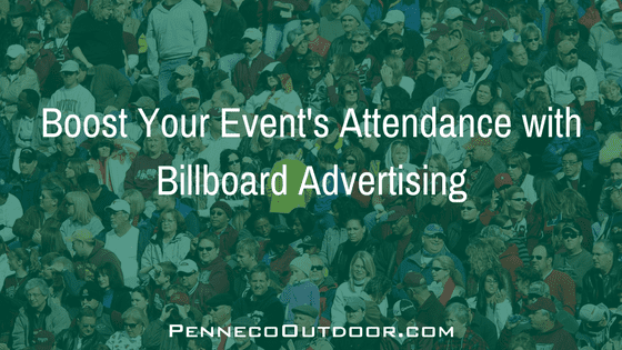 How to Boost Event Attendance with Billboard Advertising
