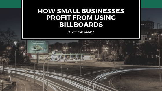 How Small Businesses Profit From Using Billboards