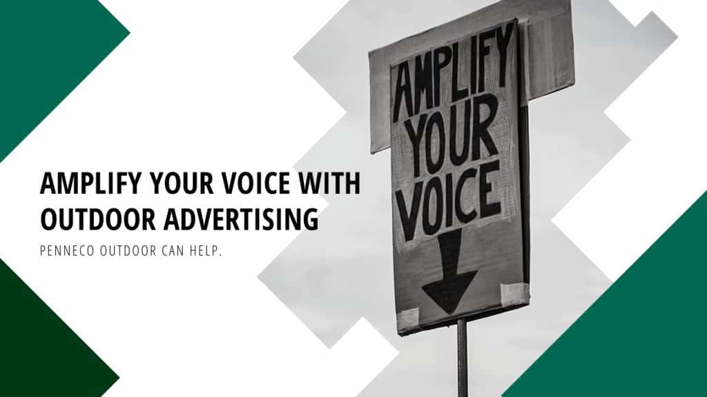 Amplify Your Voice with Outdoor Advertising