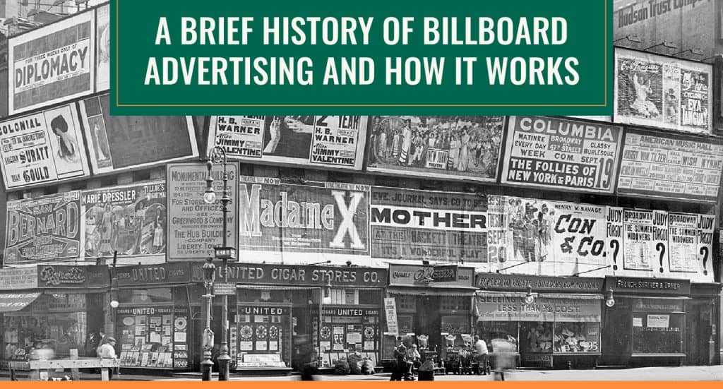 A Brief History of Billboard Advertising and How It Works