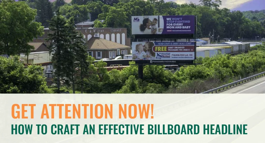 Get Attention NOW!  How to Craft an Effective Billboard Headline