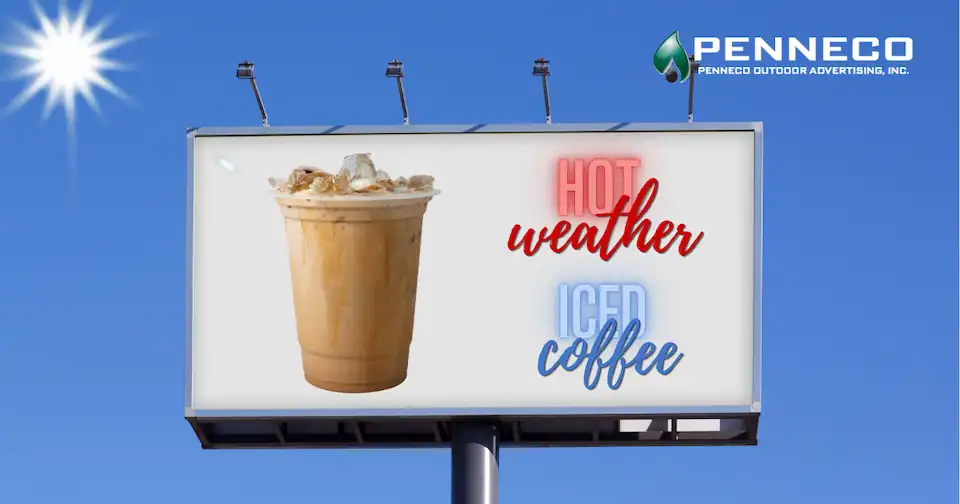a billboard on a bright sunny day featuring an iced coffee, making a customer want to drink during hot weather
