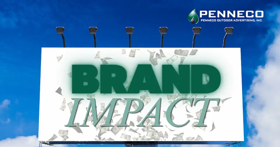 a billboard with dollar bills and the text brand impact